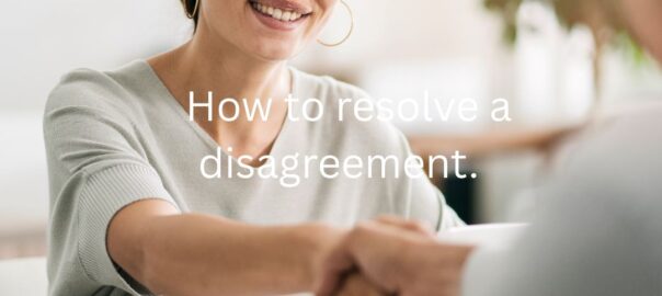 How to resolve a disagreement
